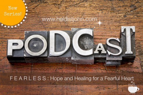 Do you struggle with fear? You're not alone! Join Heidi as she starts a new series at the podcast!