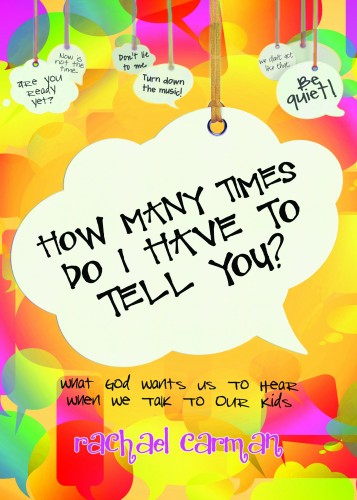 How Many Times Do I Have to Tell You by Rachael Carman