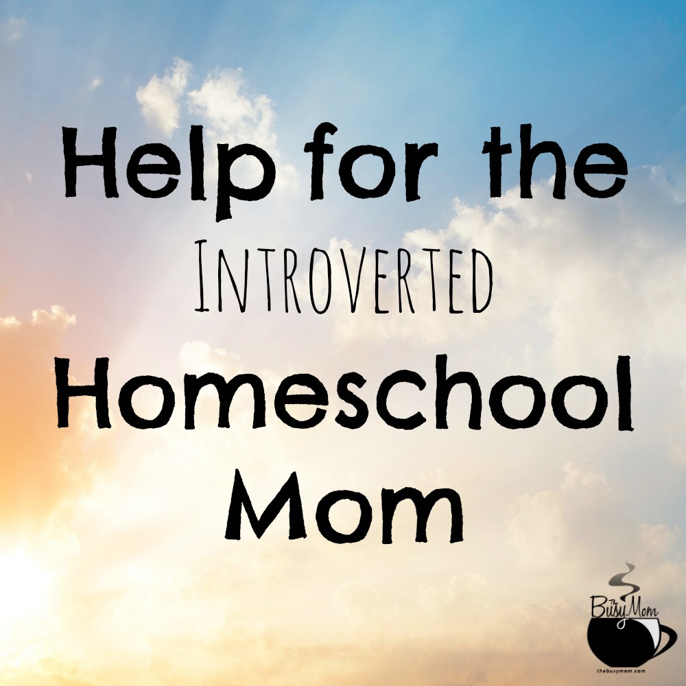 Introverted Homeschool Mom
