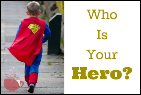 Who is your hero