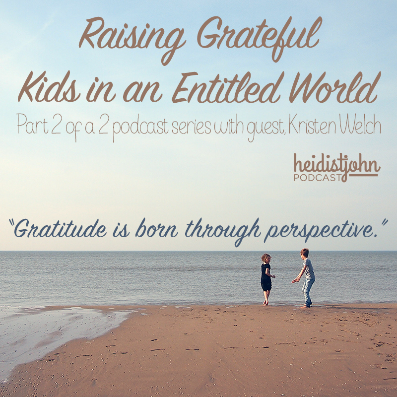grateful-kids-entitled-world-2a-heidistjohn