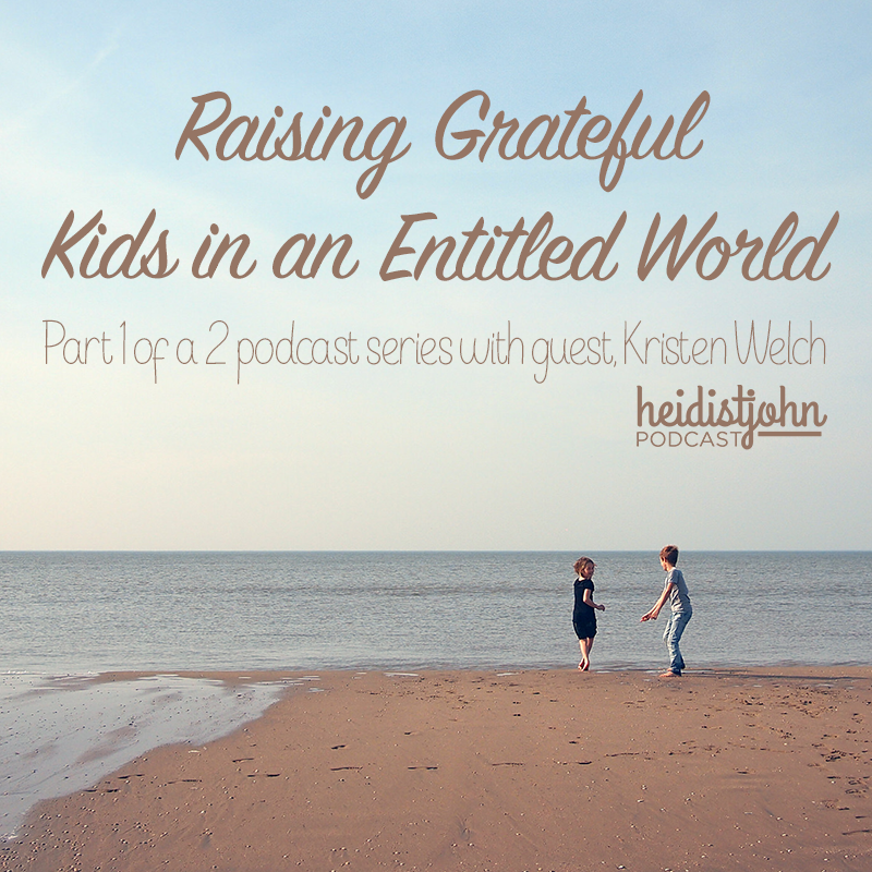 grateful-kids-entitled-world-heidistjohn