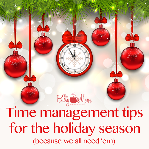 Time management tips for the holidays