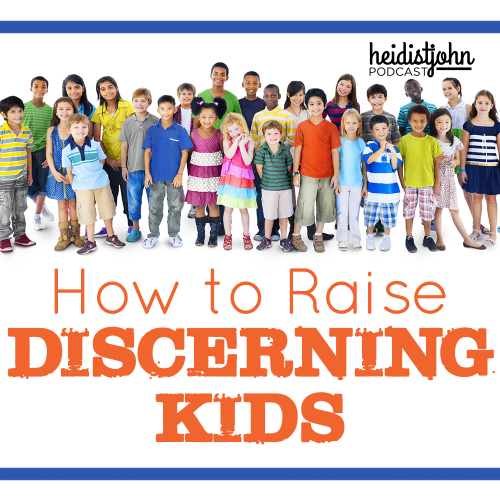 how-to-raise-discerning-kids