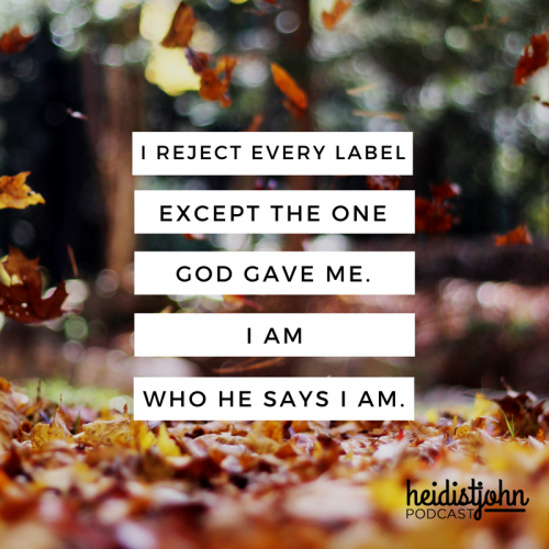 I am who God says I am!
