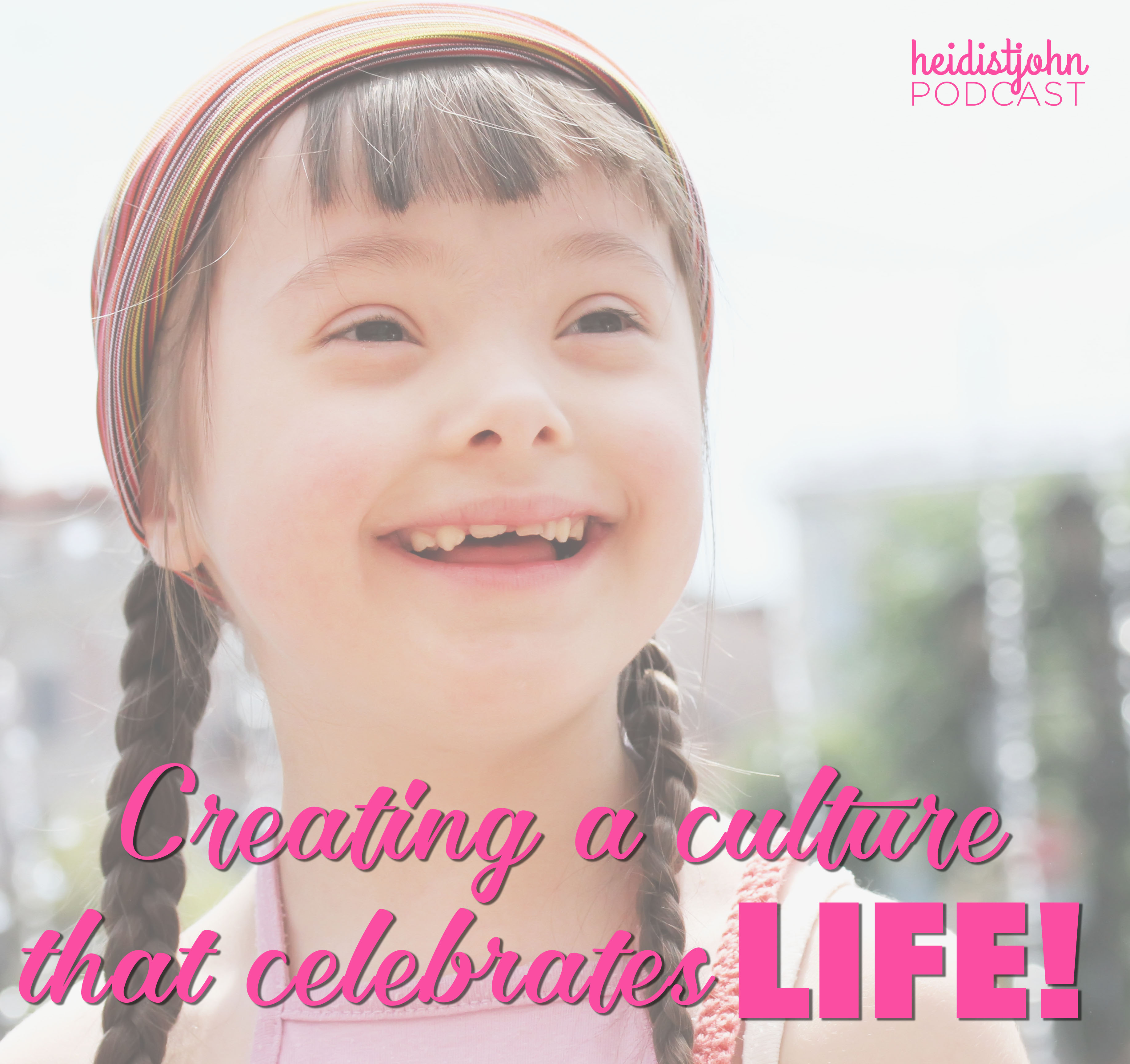 creating a culture that celebrates life, special needs, luke 14