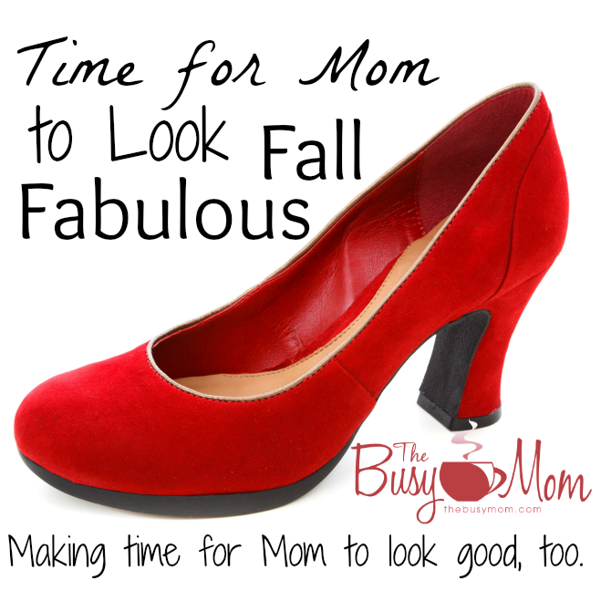 Time for Mom to Look Fall Fabulous The Busy Mom